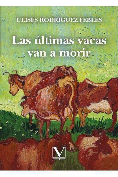 LAS ULTIMAS VACAS VAN A MORIR