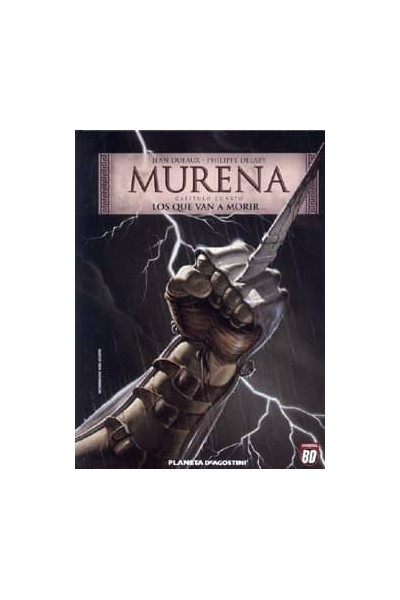 MURENA Nº04:LOS QUE VAN A MORIR...