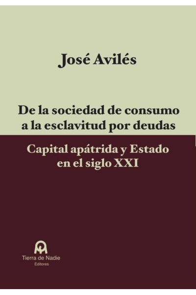 DE LA SOCIEDAD DE CONSUMO A LA ESCLAVITUD POR DEUDAS