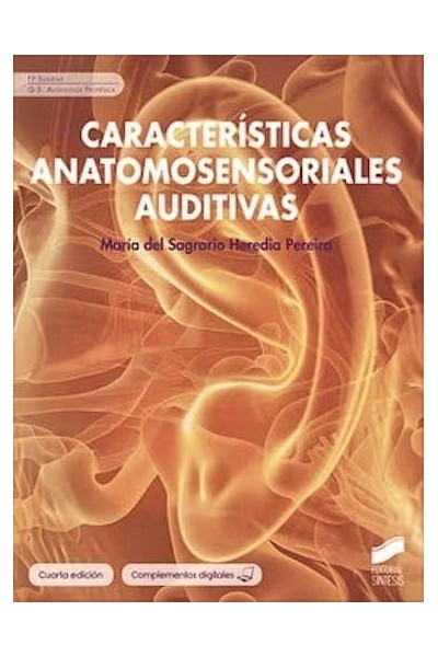 CARACTERISTICAS ANATOMOSENSORIALES AUDITIVAS 4ª ED