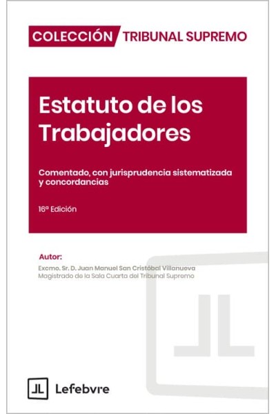 ESTATUTO DE LOS TRABAJADORES COMENTADO JURISPRUDENCIA 16ªED