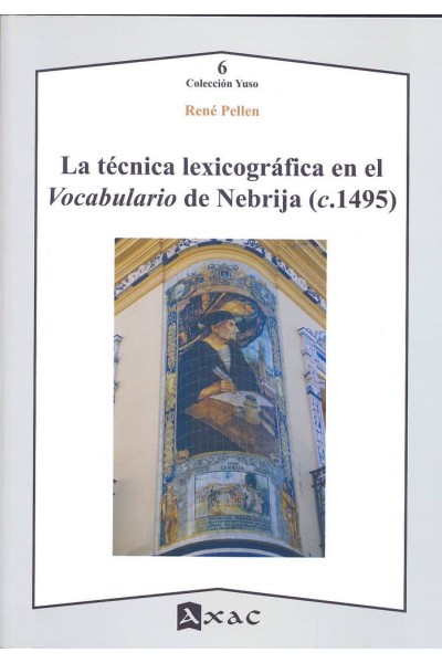 TECNICA LEXICOGRAFICA EN EL VOCABULARIO DE NEBRIJA,LA
