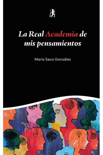 LA REAL ACADEMIA DE MIS PENSAMIENTOS