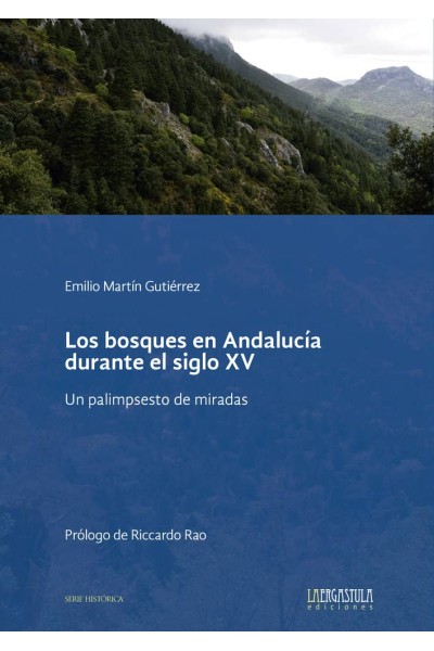 LOS BOSQUES EN ANDALUCIA DURANTE EL SIGLO XV