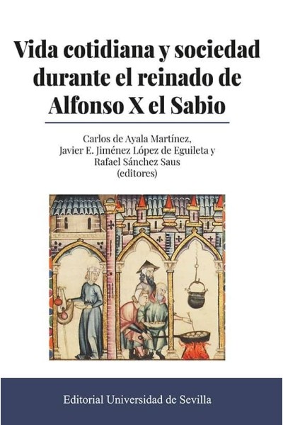 VIDA COTIDIANA Y SOCIEDAD DURANTE EL REINADO DE ALFONSO X E