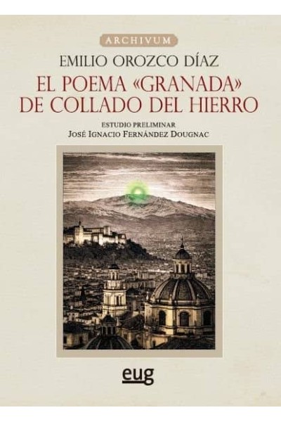 EL POEMA GRANADA DE COLLADO DEL HIERRO