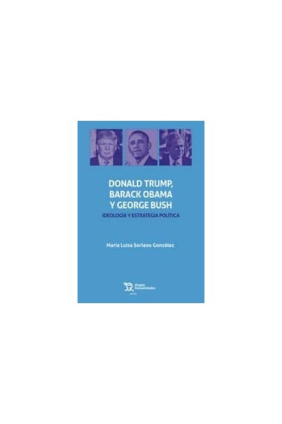 DONALD TRUMP BARACK OBAMA Y GEORGE BUSH IDEOLOGIA Y ESTRATE