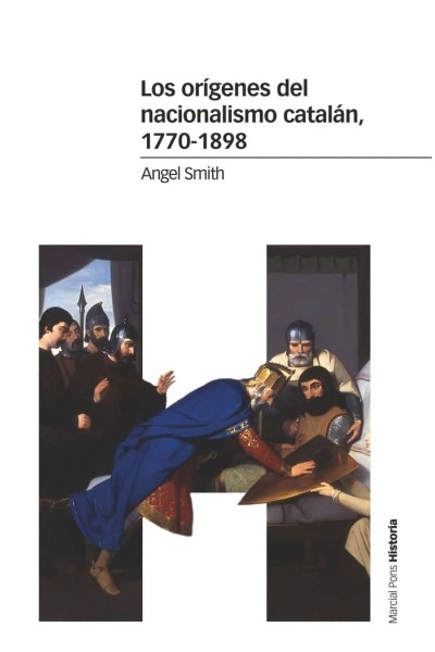 ORIGENES DEL NACIONALISMO CATALAN 1770 1898,LOS