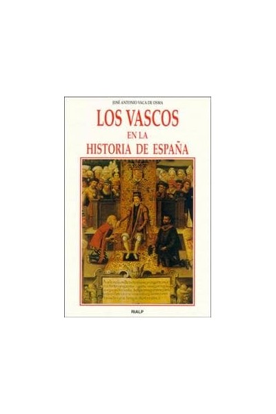 VASCOS EN LA HISTORIA DE ESPAÑA, LOS