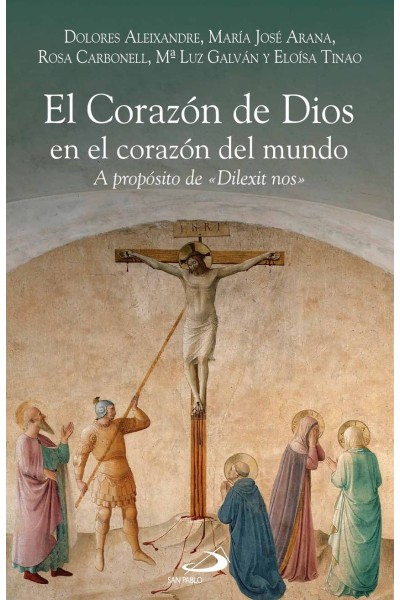 EL CORAZÓN DE DIOS EN EL CORAZÓN DEL MUNDO
