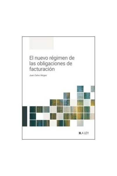 EL NUEVO REGIMEN DE LAS OBLIGACIONES DE FACTURACION