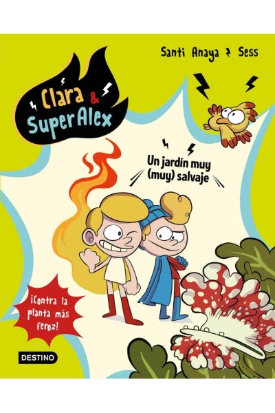CLARA & SUPERALEX 6 UN JARDIN MUY (MUY) SALVAJE