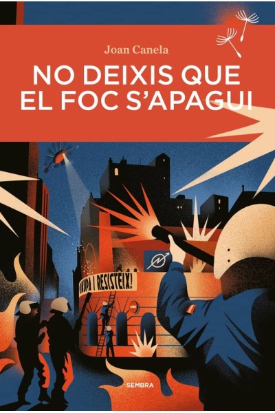 NO DEIXIS QUE EL FOC S?APAGUI