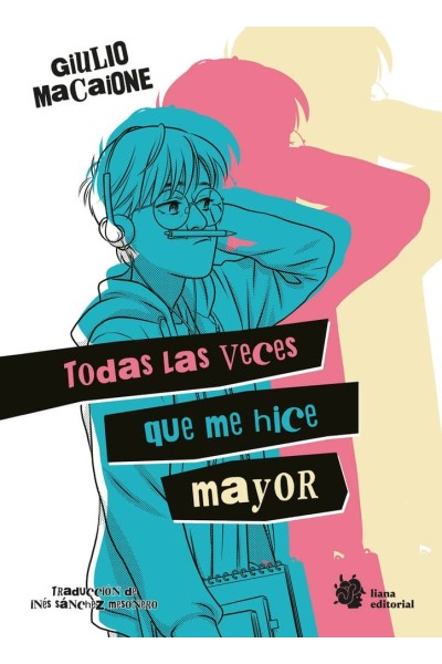 TODAS LAS VECES QUE ME HICE MAYOR
