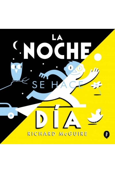 LA NOCHE SE HACE DÍA