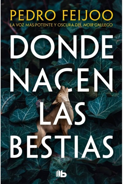 DONDE NACEN LAS BESTIAS