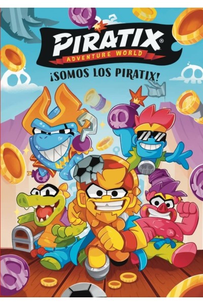 PIRATIX. PRIMERAS LECTURAS 1 - ¡SOMOS LOS PIRATIX!