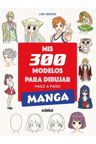 MIS 300 MODELOS PARA DIBUJAR PASO A PASO MANGA