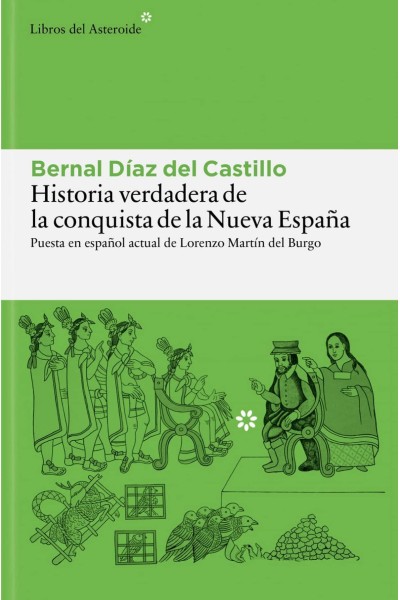 HISTORIA VERDADERA DE LA CONQUISTA DE LA NUEVA ESPAÑA