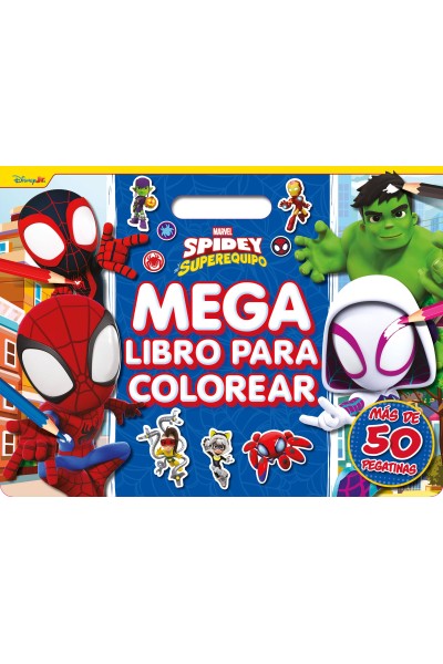 SPIDEY Y SU SUPEREQUIPO. MEGALIBRO PARA COLOREAR