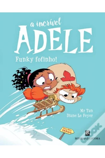 A INCRÍVEL ADELE - FUNKY FOFINHO! LIVRO 15