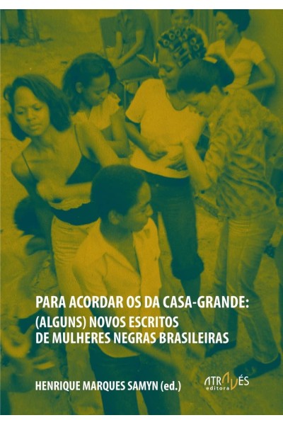 PARA ACORDAR OS DA CASA-GRANDE