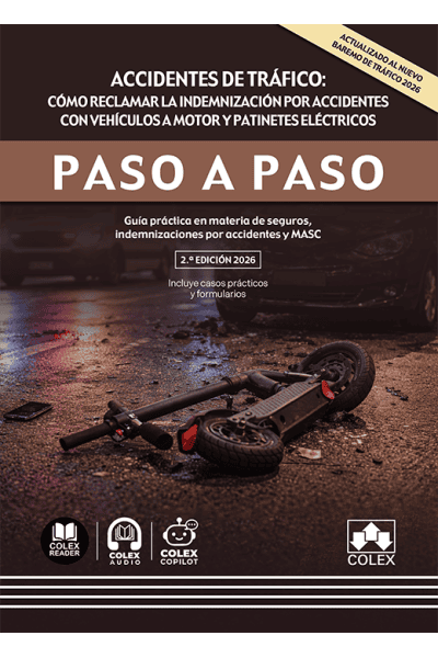 ACCIDENTES DE TRÁFICO: CÓMO RECLAMAR LA INDEMNIZACIÓN POR ACCIDENTES CON VEHÍCULOS A MOTOR Y PATINETES ELÉCTRICOS. PASO A PASO
