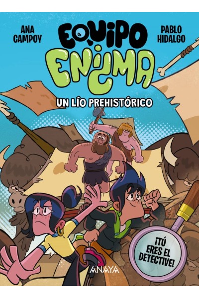 EQUIPO ENIGMA. UN LÍO PREHISTÓRICO