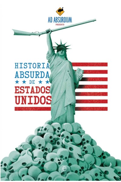 HISTORIA ABSURDA DE EEUU