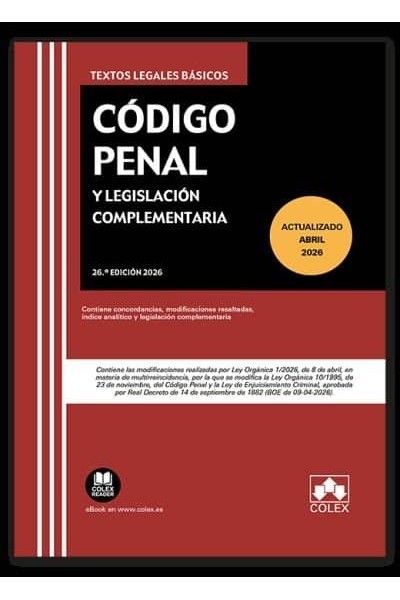 CODIGO PENAL Y LEGISLACION COMPLEMENTARIA 26ª ED