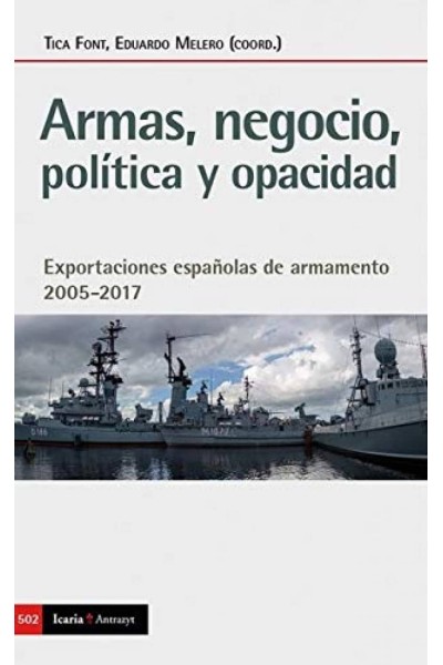 ARMAS, NEGOCIO, POLITICA Y OPACIDAD
