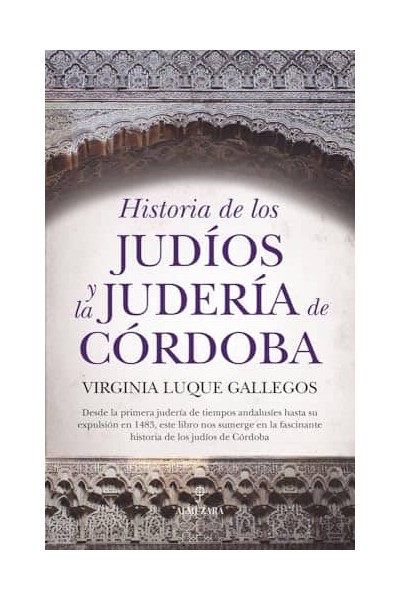 HISTORIA DE LOS JUDÍOS Y LA JUDERÍA DE CÓRDOBA