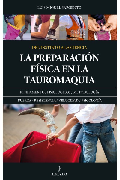 LA PREPARACIÓN FÍSICA EN LA TAUROMAQUIA