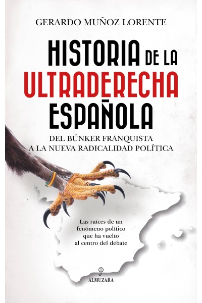 HISTORIA DE LA ULTRADERECHA ESPAÑOLA