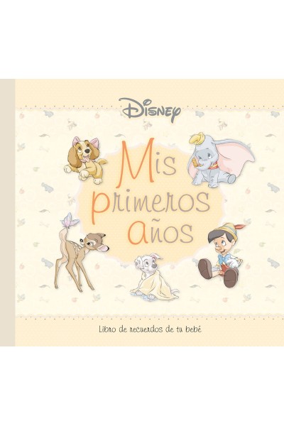 DISNEY. MIS PRIMEROS AÑOS