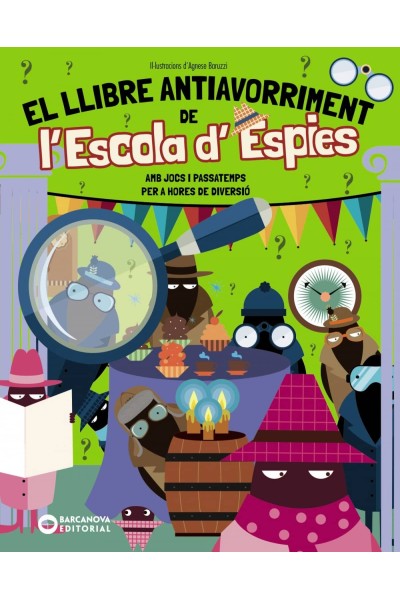 EL LLIBRE ANTIAVORRIMENT DE L'ESCOLA D'ESPIES