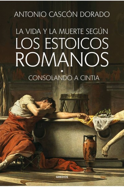LA VIDA Y LA MUERTE SEGÚN LOS ESTOICOS ROMANOS