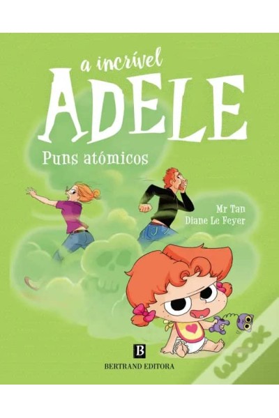 A INCRÍVEL ADELE - PUNS ATÓMICOS LIVRO 14