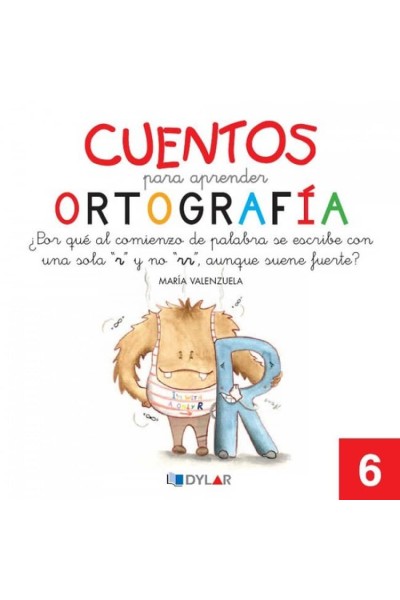CUENTOS PARA APRENDER ORTOGRAFÍA. ¿POR QUÉ AL COMIENZO DE PALABRA SE ESCRIBE UNA