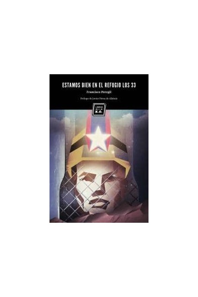 ESTAMOS BIEN EN EL REFUGIO LOS 33