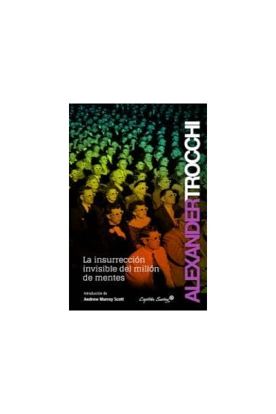 INSURRECCION INVISIBLE DEL MILLON DE MENTES,LA