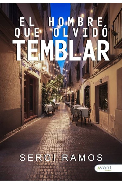 EL HOMBRE QUE OLVIDO TEMBLAR