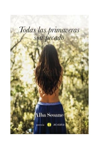 TODAS LAS PRIMAVERAS SON PECADO