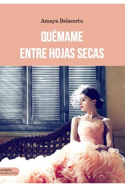 QUEMAME ENTRE HOJAS SECAS