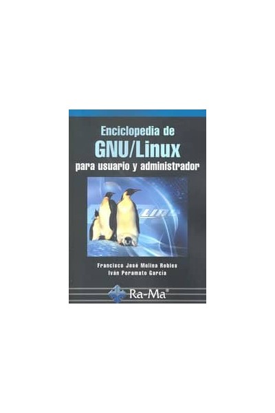 ENCICLOPEDIA GNU/LINUX PARA USUARIO Y ADMINISTRADOR