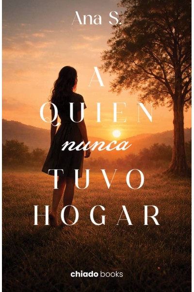 A QUIEN NUNCA TUVO HOGAR