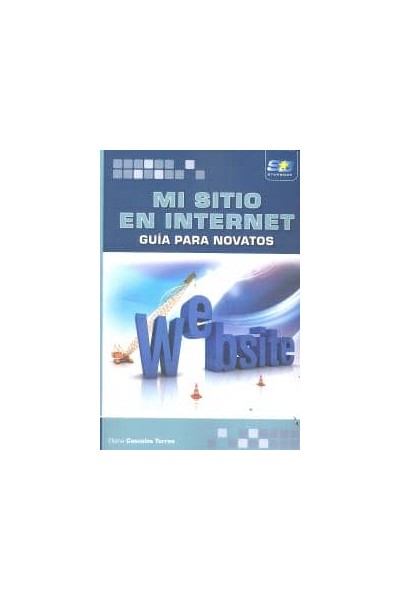 MI SITIO EN INTERNET GUIA PARA NOVATOS