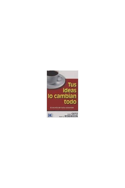 TUS IDEAS LO CAMBIAN TODO