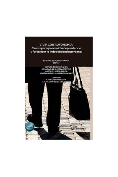 VIVIR CON AUTONOMIA CLAVES PARA PREVENIR LA DEPENDENCIA Y