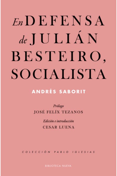 EN DEFENSA DE JULIAN BESTEIRO SOCIALISTA